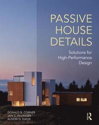bokomslag Passive house details - solutions for high-performance design
