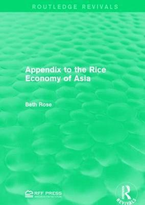 bokomslag Appendix to the Rice Economy of Asia