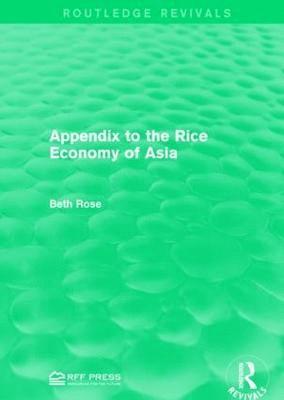 bokomslag Appendix to the Rice Economy of Asia