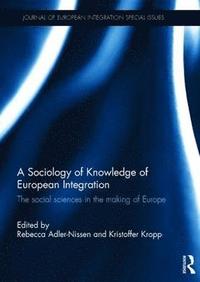 bokomslag Sociology of Knowledge of European Integration