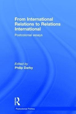 From International Relations to Relations International 1