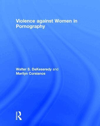 Walter DeKeseredy, Marilyn Corsianos - Violence against Women in Pornography, Inbunden