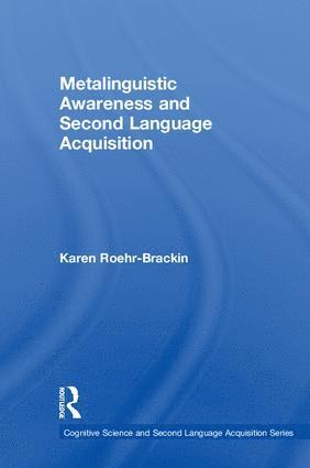 Metalinguistic Awareness and Second Language Acquisition 1