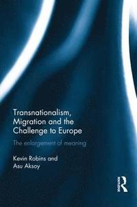 bokomslag Transnationalism, Migration and the Challenge to Europe