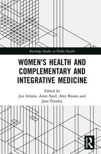 bokomslag Women's Health and Complementary and Integrative Medicine