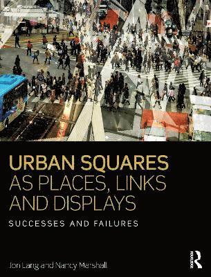 Urban Squares as Places, Links and Displays 1
