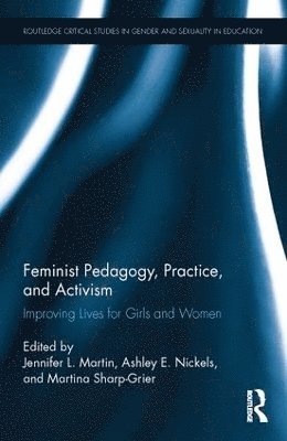 Feminist Pedagogy, Practice, and Activism 1