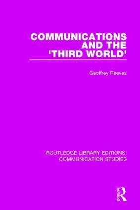 Geoffrey Reeves - Communications and the 'Third World', Häftad