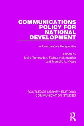 Majid Tehranian, Farhad Hakimzadeh, Marcello L. Vidale - Communications Policy for National Development, Häftad