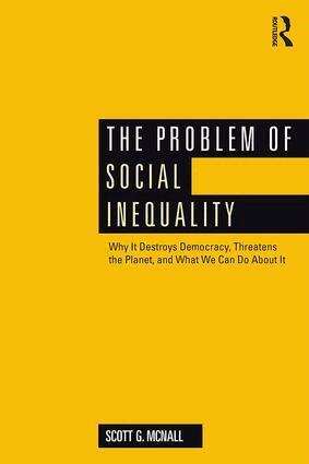 Scott G. McNall - Problem of Social Inequality, Häftad