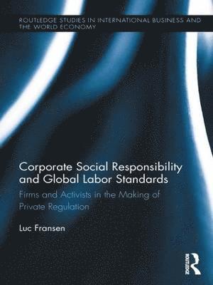 Corporate Social Responsibility and Global Labor Standards 1