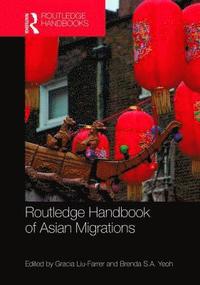 bokomslag Routledge Handbook of Asian Migrations