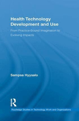 Sampsa Hyysalo - Health Technology Development and Use, Häftad