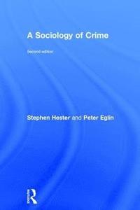 bokomslag A Sociology of Crime