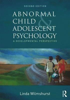 bokomslag Abnormal Child and Adolescent Psychology