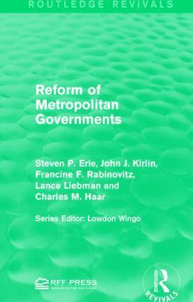 Steven P. Erie, John J. Kirlin, Francine F. Rabinovitz, Lance Liebman, Charles M. Haar - Reform of Metropolitan Governments, Inbunden