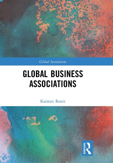 Karsten Ronit - Global Business Associations, Inbunden