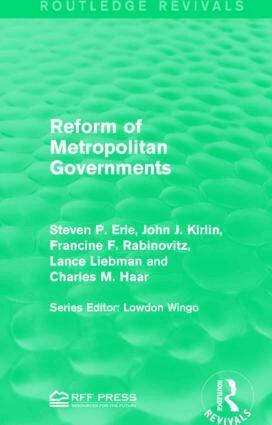 Steven P. Erie, John J. Kirlin, Francine F. Rabinovitz, Lance Liebman, Charles M. Haar - Reform of Metropolitan Governments, Häftad