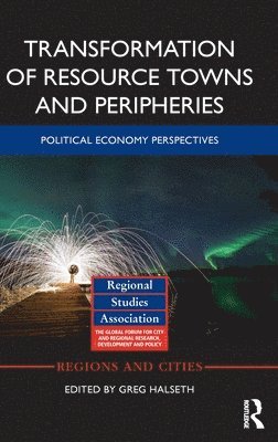Transformation of Resource Towns and Peripheries