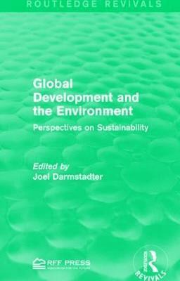 Joel Darmstadter - Global Development and the Environment, Inbunden