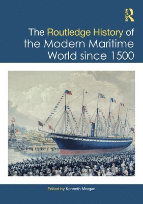 Routledge History of the Modern Maritime World since 1500 1