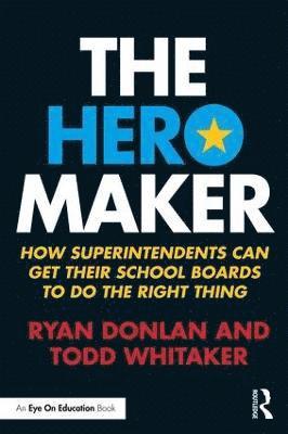 Ryan Donlan, Todd Whitaker, USA) Donlan, Ryan (Indiana State University, USA) Whitaker, Todd (Indiana State University - Hero Maker, Häftad