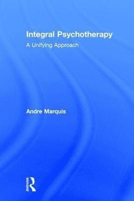 bokomslag Integral Psychotherapy