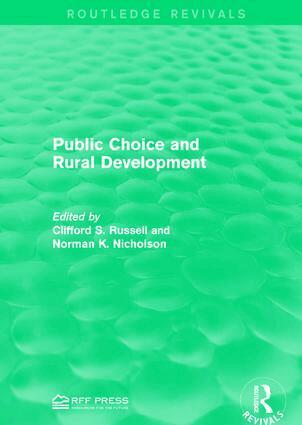 Clifford S. Russell, Norman K. Nicholson - Public Choice and Rural Development, Inbunden