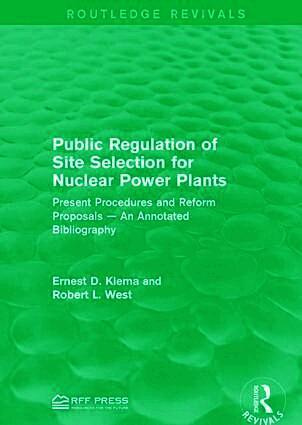 Public Regulation of Site Selection for Nuclear Power Plants