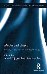 bokomslag Media and Utopia
