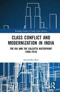 bokomslag Class Conflict and Modernization in India