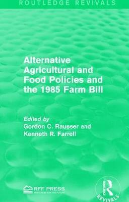 Alternative Agricultural and Food Policies and the 1985 Farm Bill 1