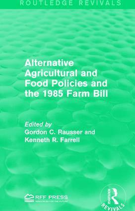 bokomslag Alternative Agricultural and Food Policies and the 1985 Farm Bill