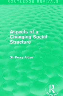 Aspects of a Changing Social Structure 1