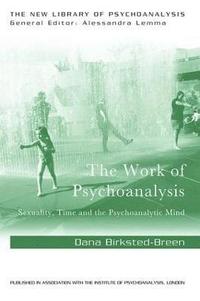 bokomslag The Work of Psychoanalysis