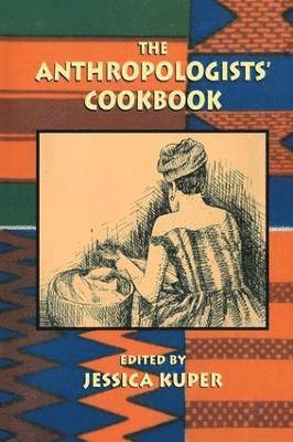Jessica Kuper - Anthropologists' Cookbook, Häftad