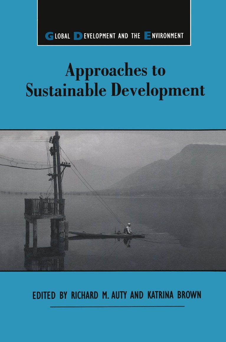 Richard M. Auty, Katrina Brown - Approaches to Sustainable Development, Häftad