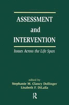 Assessment and Intervention Issues Across the Life Span 1