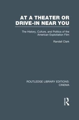 Randall Clark - At a Theater or Drive-in Near You, Häftad