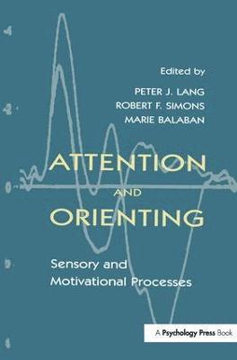 Attention and Orienting 1