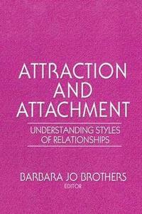 bokomslag Attraction and Attachment