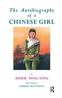 bokomslag Autobiography Of A Chinese Girl