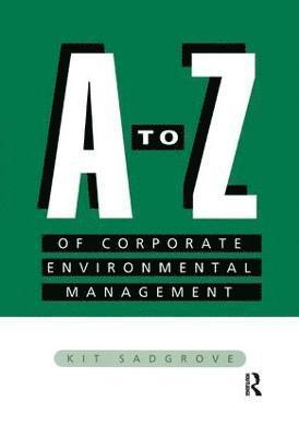 bokomslag A-Z of Corporate Environmental Management