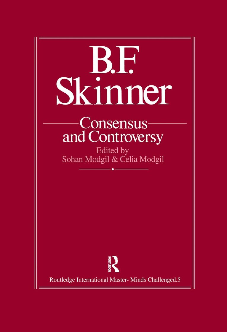 B.F. Skinner: Consensus And Controversy 1