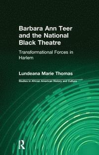 bokomslag Barbara Ann Teer and the National Black Theatre
