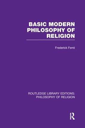 Frederick Ferré - Basic Modern Philosophy of Religion, Häftad