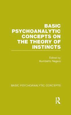 bokomslag Basic Psychoanalytic Concepts on the Theory of Instincts