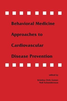 Behavioral Medicine Approaches to Cardiovascular Disease Prevention 1