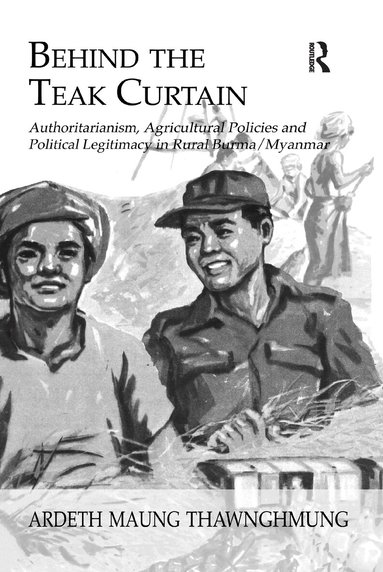 Ardeth Maung Thawnghmung - Behind The Teak Curtain, Häftad