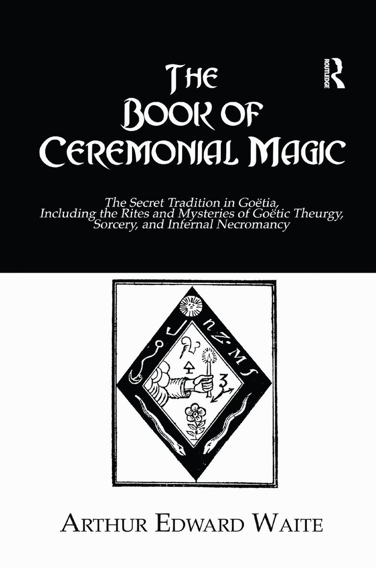 Waite, Arthur Edward Waite - Book Ceremonial Magic, Häftad